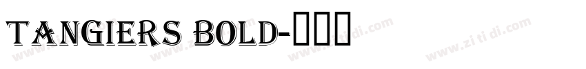 Tangiers Bold字体转换